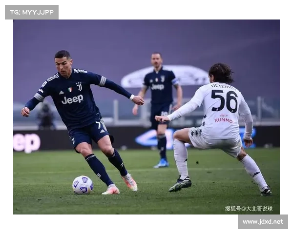 尤文图斯重拾辉煌之路携手复兴再度冲击意甲冠军梦想