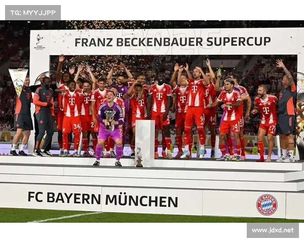 拜仁球员在德国超级杯精彩表现全面解析与赛后亮点总结